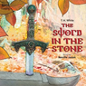 The Sword in the Stone (Abridged) Audiobook, by T. H. White