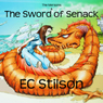 The Sword of Senack (Unabridged) Audiobook, by EC Stilson