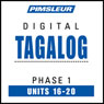 Tagalog Phase 1, Unit 16-20: Learn to Speak and Understand Tagalog with Pimsleur Language Programs Audiobook, by Pimsleur