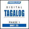 Tagalog Phase 1, Unit 23: Learn to Speak and Understand Tagalog with Pimsleur Language Programs Audiobook, by Pimsleur