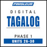 Tagalog Phase 1, Unit 26-30: Learn to Speak and Understand Tagalog with Pimsleur Language Programs Audiobook, by Pimsleur
