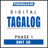Tagalog Phase 1, Unit 30: Learn to Speak and Understand Tagalog with Pimsleur Language Programs Audiobook, by Pimsleur
