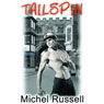 Tail Spin (Unabridged) Audiobook, by Michel Russell