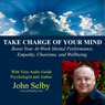 Take Charge of Your Mind Audiobook, by John Selby