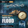 Taken at the Flood (Dramatised) Audiobook, by Agatha Christie