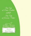 The Tale of Peter Rabbit & The Tale of Jeremy Fisher (Unabridged) Audiobook, by Rabbit Ears