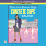 Tales from Devana High: Concrete Chips (Unabridged) Audiobook, by Bali Rai