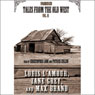 Tales from the Old West, Volume II (Unabridged) Audiobook, by Zane Grey