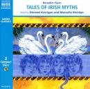 Tales of Irish Myths (Unabridged) Audiobook, by Benedict Flynn
