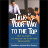 Talk Your Way to the Top: How to Address Any Audience Like Your Career Depends on It (Unabridged) Audiobook, by Jeffrey A. Krames