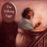 The Talking Eggs Audiobook, by Rabbit Ears Entertainment