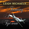 Taming a Tycoon (Unabridged) Audiobook, by Leigh Michaels