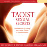 Taoist Sexual Secrets: Harness Your Qi Energy for Ecstasy, Vitality, and Transformation (Unabridged) Audiobook, by Lee Holden