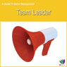 Team Leader: A Guide to Better Management (Unabridged) Audiobook, by Di Kamp