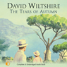 The Tears of Autumn (Unabridged) Audiobook, by David Wiltshire