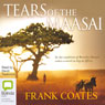 Tears of the Maasai (Unabridged) Audiobook, by Frank Coates