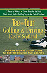Tee and Tour: Golfing and Driving in the East of Scotland Audiobook, by Tee