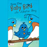 Teeny Tiny Baby Bird: An Adoption Story (Unabridged) Audiobook, by Trina K. Ramirez