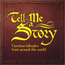 Tell Me a Story: Timeless Folktales from Around the World (Abridged) Audiobook, by Amy Friedman