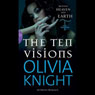 The Ten Visions (Unabridged) Audiobook, by Olivia Knight