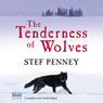 The Tenderness of Wolves (Unabridged) Audiobook, by Stef Penney