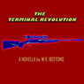 Terminal Revolution (Unabridged) Audiobook, by William Bottoms