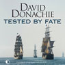 Tested by Fate: The Nelson & Emma Trilogy, Part Two (Unabridged) Audiobook, by David Donachie