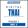 Thai Phase 1, Unit 02: Learn to Speak and Understand Thai with Pimsleur Language Programs Audiobook, by Pimsleur