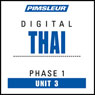 Thai Phase 1, Unit 03: Learn to Speak and Understand Thai with Pimsleur Language Programs Audiobook, by Pimsleur