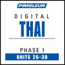 Thai Phase 1, Unit 26-30: Learn to Speak and Understand Thai with Pimsleur Language Programs Audiobook, by Pimsleur