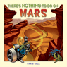 Theres Nothing to Do on Mars (Unabridged) Audiobook, by Chris Gall