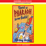 Theres a Pharaoh in our Bath (Unabridged) Audiobook, by Jeremy Strong