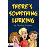 Theres Something Lurking (Unabridged) Audiobook, by Christine Andrews