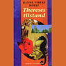 Thereses tilstand (Thereses Condition) (Unabridged) Audiobook, by Hanne-Vibeke Holst