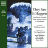 They Saw It Happen: Eyewitness Accounts from Ancient Greece to Hiroshima Audiobook, by Compiled by Matthew Lewin