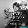 Of Thieves and Elves: A Supernovella (Unabridged) Audiobook, by A.P. Stephens