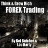 Think & Grow Rich: Forex Trading Audiobook, by Kel Butcher