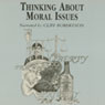 Thinking About Moral Issues (Unabridged) Audiobook, by Richard DeGeorge