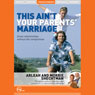 This Aint Your Parents Marriage (Live) Audiobook, by Arleah Shechtman