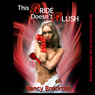 This Bride Doesnt Blush: A Wedding Sex First Gangbang Erotica Story (Unabridged) Audiobook, by Nancy Brockton