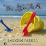 This Little World (Unabridged) Audiobook, by Imogen Parker