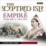 This Sceptred Isle: Empire, Volume 2: 1783-1876 Audiobook, by Christopher Lee