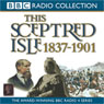 This Sceptred Isle Vol 10: The Age of Victoria 1837-1901 (Unabridged) Audiobook, by Christopher Lee