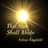 This Star Shall Abide: Children of the Star Trilogy, Book 1 (Unabridged) Audiobook, by Sylvia Engdahl