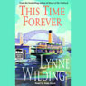 This Time Forever (Unabridged) Audiobook, by Lynne Wilding