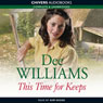 This Time for Keeps (Unabridged) Audiobook, by Dee Williams