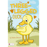 The Three-Legged Duck (Unabridged) Audiobook, by Debbie Brewer