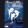 Three Little Ghosts: Cavanaugh Koerper Collection of Childrens Stories (Unabridged) Audiobook, by Ruby Cavanaugh Koerper