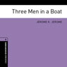 Three Men in a Boat (Adaptation): Oxford Bookworms Library (Unabridged) Audiobook, by Jerome K. Jerome