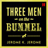 Three Men on the Bummel (Abridged) Audiobook, by Jerome K. Jerome